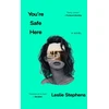 KNYGA Leslie Stephens You're Safe Here