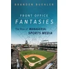 KNYGA Branden Buehler Front Office Fantasies