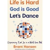 KNYGA Brant Hansen Life Is Hard. God Is Good. Let's Dance.