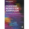 KNYGA Brant Houston Changing Models for Journalism