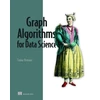 KNYGA Bratanic Tomaz Graph Algorithms for Data Science