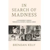 KNYGA Brendan Kelly In Search of Madness