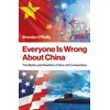 KNYGA Brendan Oreilly Everyone Is Wrong About China, The Myths and Realities of Sino-US Competition