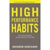 KNYGA Brendon Burchard High Performance Habits, How Extraordinary People Become That Way