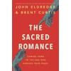 KNYGA Brent Curtis Sacred Romance Revised and Updated Edition