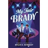 KNYGA Brian D Kennedy My Fair Brady
