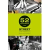 KNYGA Brian Lloyd Duckett 52 Assignments: Street Photography