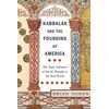 KNYGA Brian Ogren Kabbalah and the Founding of America