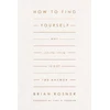 KNYGA Brian S Rosner How to Find Yourself
