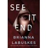 KNYGA Brianna Labuskes See It End