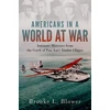KNYGA Brooke L Blower Americans in a World at War