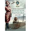 KNYGA Bruce Hales Dutton Cross-Channel Aviation Pioneers
