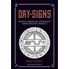 KNYGA Bruce Scofield Day Signs: Native American Astrology from Ancient Mexico