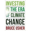KNYGA Bruce Usher Investing in the Era of Climate Change