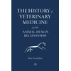 KNYGA Bruce Vivash Jones History of Veterinary Medicine and the Animal-Human Relationship