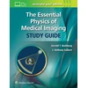 KNYGA Bushberg Essential Physics of Medical Imaging Study Guide
