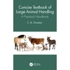 KNYGA C B Chastain Concise Textbook of Large Animal Handling