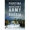 KNYGA C J Wagevier Fighting for Napoleon's Army in Russia