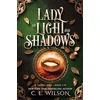 KNYGA C L Wilson Lady of Light and Shadows