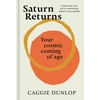 KNYGA Caggie Dunlop Saturn Returns, Your cosmic coming of age