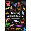 KNYGA Camilla De la Bedoyere Amazing Animal Rescue