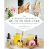 KNYGA Cara Brostrom The Everyday Ayurveda Guide to Self-Care