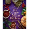 KNYGA Cariema Isaacs Cooking for my father in My Cape Malay Kitchen