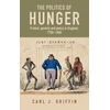 KNYGA Carl J Griffin Politics of Hunger