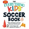 KNYGA Carlos Folgar Everything Kids' Soccer Book, 5th Edition