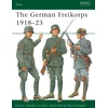KNYGA Carlos Jurado The German Freikorps 1918–23