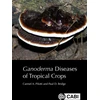 KNYGA Carmel A Pilotti Ganoderma Diseases of Tropical Crops