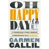 KNYGA Carmen Callil Oh Happy Day