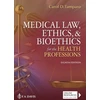 KNYGA Carol D Tamparo Medical Law, Ethics, & Bioethics for the Health Professions