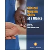 KNYGA Carol Fordham Clarke Clinical Nursing Skills at a Glance