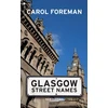 KNYGA Carol Foreman Glasgow Street Names