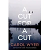 KNYGA Carol Wyer A Cut for a Cut
