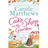 KNYGA Carole Matthews The Cake Shop in the Garden