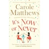 KNYGA Carole Matthews It's Now or Never