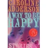 KNYGA Caroline Adderson Way to Be Happy