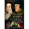 KNYGA Caroline Angus Planning the Murder of Anne Boleyn