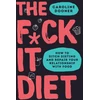 KNYGA Caroline Dooner F*ck It Diet