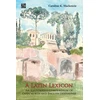 KNYGA Caroline K Mackenzie A Latin Lexicon: An Illustrated Compendium of Latin Words and English Derivatives