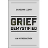KNYGA Caroline Lloyd Grief Demystified