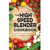 KNYGA Carolyn Humphries High Speed Maišytuvas Cookbook