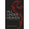 KNYGA Carolyn Phillips All Under Heaven
