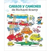 KNYGA Carros y camiones de Richard Scarry (Richard Scarry's Cars and Trucks and Things that Go Spanish Edition)