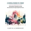 KNYGA Casey Byrne Knudsen Dominguez Commander in Chief