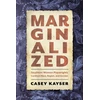 KNYGA Casey Kayser Marginalized