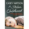 KNYGA Casey Watson Stolen Childhood