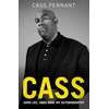 KNYGA Cass Pennant Cass - Hard Life, Hard Man: My Autobiography